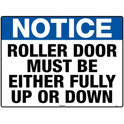 NOTICE SIGN ROLLER DOOR