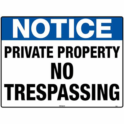 NOTICE SIGN PRIVATE PROPERTY