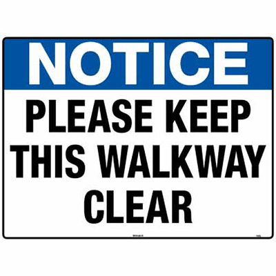 Sign, 450 x 300mm, Alucabond – Notice – Please Keep This Walkway Clear c/w Overlaminate