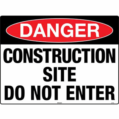 Sign, 600 x 450mm, Metal – Danger, Construction Site, Do Not Enter c/w Overlaminate