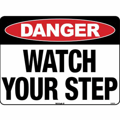 Sign, 300 x 225mm, Alucabond – Danger Watch Your Step c/w Overlaminate
