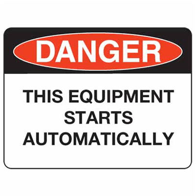 DANGER SIGN EQUIPMENT STARTS AUTOMATICALLY
