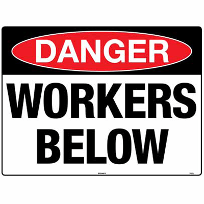 DANGER SIGN WORKERS BELOW
