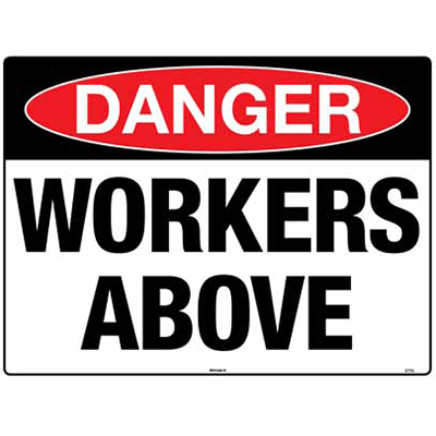 DANGER SIGN WORKERS ABOVE