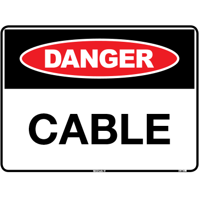 DANGER SIGN CABLE