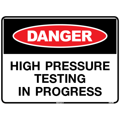 DANGER SIGN HIGH PRESSURE TESTING