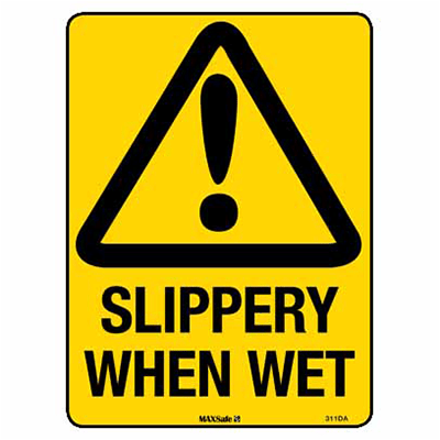 WARNING SIGN SLIPPERY WHEN WET