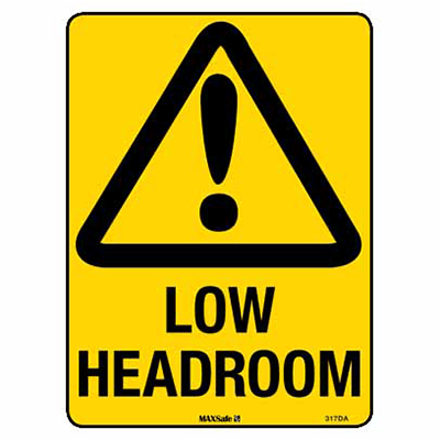 WARNING SIGN LOW HEADROOM