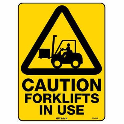 WARNING SIGN FORKLIFTS IN USE