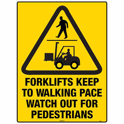 WARNING SIGN FORKLIFTS WALKING PACE