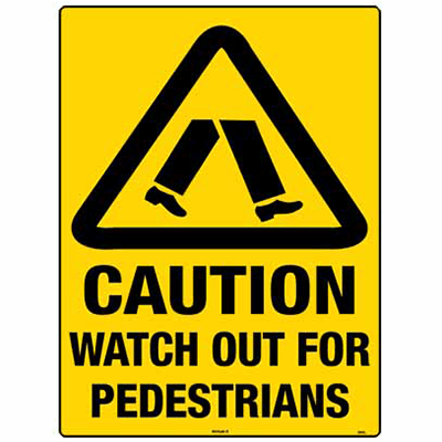 WARNING SIGN WATCH OUT FOR PEDESTRIANS