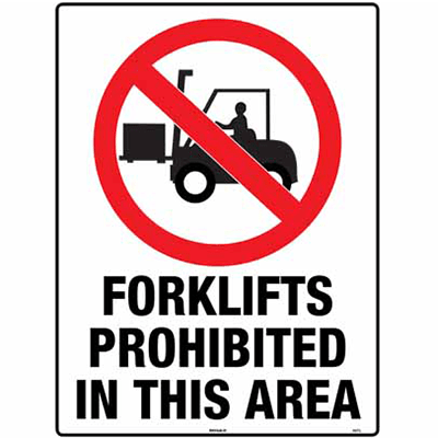 PROHIBITION SIGN FORKLIFTS PROHIBITED