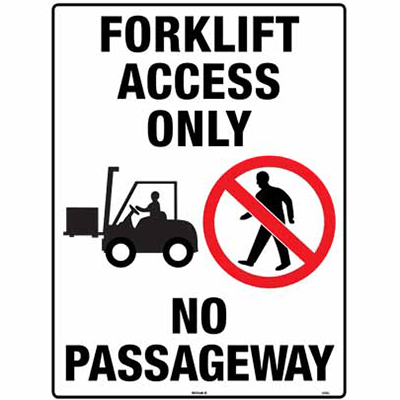 PROHIBITION SIGN FORKLIFT ONLY