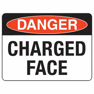CHARGED FACE SIGN