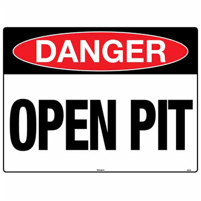 OPEN PIT SIGN