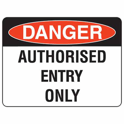 AUTHORISED ENTRY ONLY SIGN