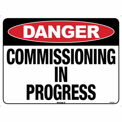 COMMISSIONING IN PROGRESS SIGN