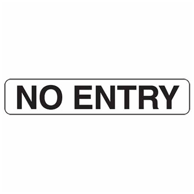 Sign, 300 x 100mm, S/A – No Entry