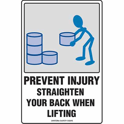 Sign, 600 x 450mm, Poly – Prevent Injury, Straighten Your Back When Lifting