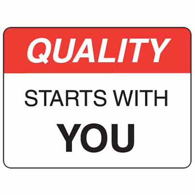 Sign, 450 x 300mm, Poly –  Quality, Starts With You