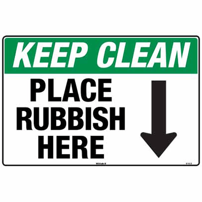 Sign, 450 x 300mm, Poly – Keep Clean, Place Rubbish Here