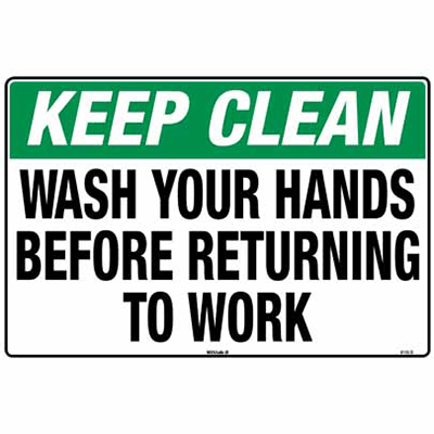 Sign, 450 x 300mm, Poly – Keep Clean, Wash Your Hands Before Returning To Work
