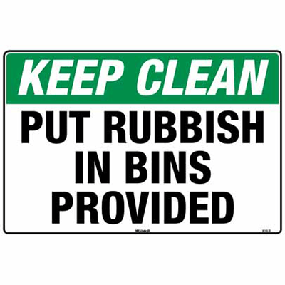Sign, 450 x 300mm, Poly – Keep Clean, Put Rubbish In Bins Provided
