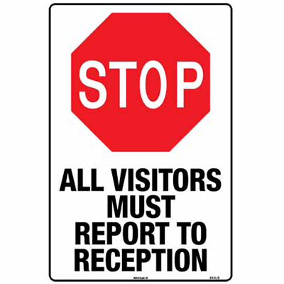 Sign, 450 x 300mm, Poly – Stop, All Visitors Must Report To Reception