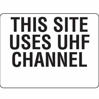 BUILDING SITE SIGN UHF CHANNEL