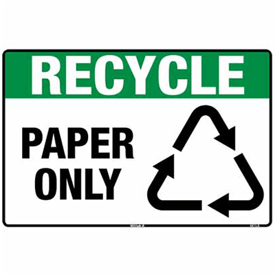 RECYCLE SIGN PAPER ONLY