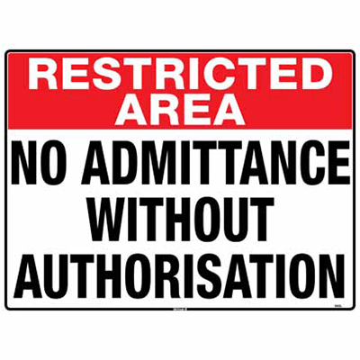 RESTRICTED AREA SIGN NO ADMITTANCE