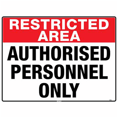 RESTRICTED AREA SIGN AUTHORISED PERSONAL