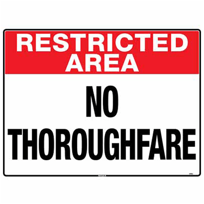 RESTRICTED AREA SIGN NO THOROUGHFARE