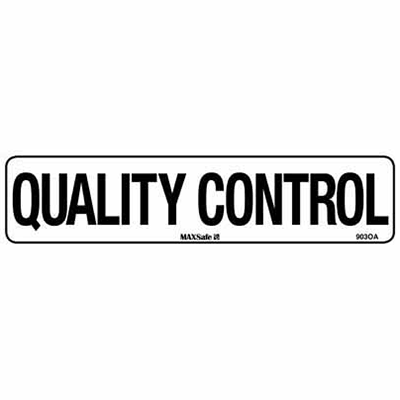 QUALITY CONTROL SIGN