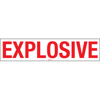 Sign, 900 x 200mm, Metal, Explosive c/w Overlaminate