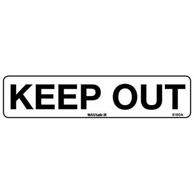 KEEP OUT SIGN