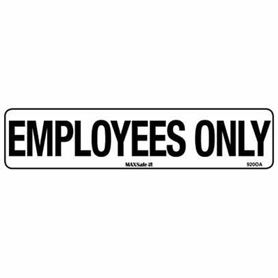 EMPLOYEES ONLY SIGN