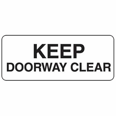 KEEP DOORWAY CLEAR SIGN