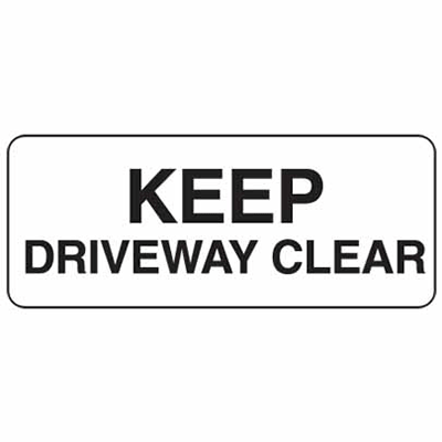 KEEP DRIVEWAY CLEAR SIGN