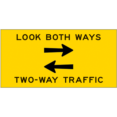 1200x600mm – Corflute – Cl.1 – Look Both Ways, Two-Way Traffic – With Arrows