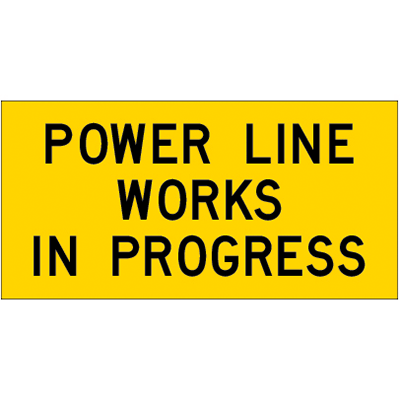 1200x600mm – Corflute – Cl.1 – Power Line Work In Progress