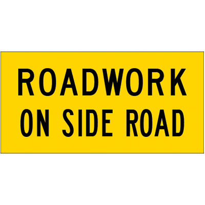 1200x600mm – Corflute – CI.1 – Road Work On Side Road