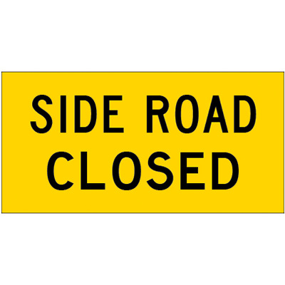 1200x600mm – Corflute – CI.1 – Side Road Closed