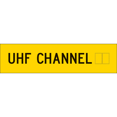 1200x300mm – Corflute – CI.1 -UHF Channel
