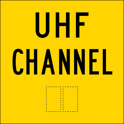 600x600mm – Corflute – CI.1 – UHF Channel