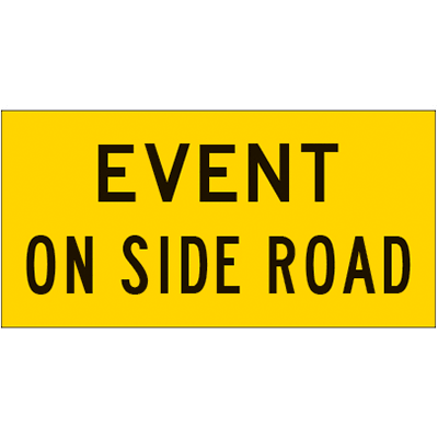 1200x600mm – Corflute CI.1 – Event On Side Road