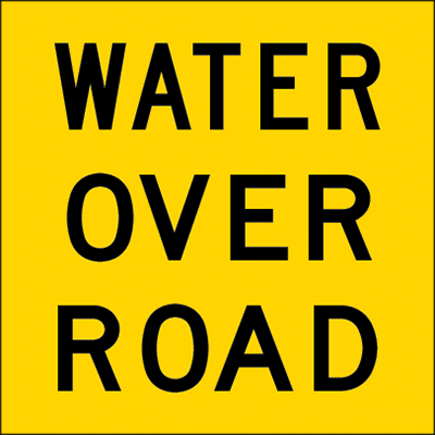 600x600mm – Corflute – Cl.1 – Water Over Road