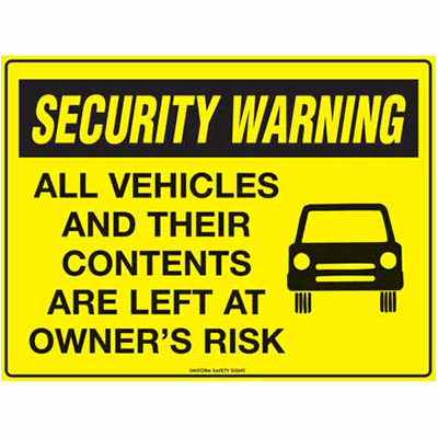 SECURITY SIGN OWNERS RISK
