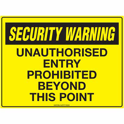 SECURITY SIGN ENTRY PROHIBITED