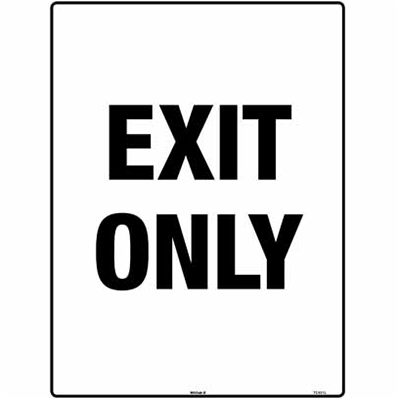 TRAFFIC SIGN EXIT ONLY